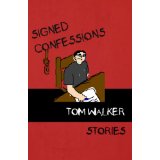 Signed Confessions, Walker